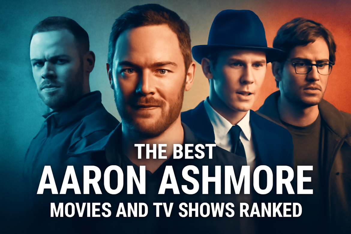 The Best Aaron Ashmore Movies and TV Shows Ranked